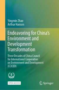 Endeavoring for China's Environment and Development Transformation : Three Decades of China Council for International Cooperation on Environment and Development (CCICED)
