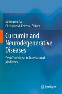 Curcumin and Neurodegenerative Diseases : From Traditional to Translational Medicines
