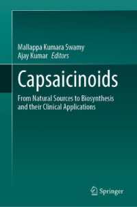 Capsaicinoids : from Natural Sources to Biosynthesis and their Clinical Applications
