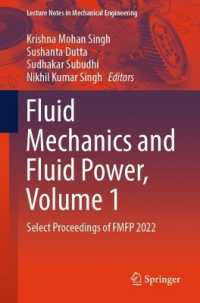 Fluid Mechanics and Fluid Power, Volume 1 : Select Proceedings of FMFP 2022 (Lecture Notes in Mechanical Engineering)