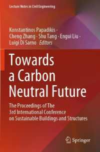 Towards a Carbon Neutral Future : The Proceedings of the 3rd International Conference on Sustainable Buildings and Structures (Lecture Notes in Civil Engineering)