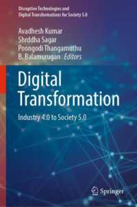 Digital Transformation : Industry 4.0 to Society 5.0 (Disruptive Technologies and Digital Transformations for Society 5.0)