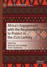 Africa's Engagement with the Responsibility to Protect in the 21st Century (Africa's Global Engagement: Perspectives from Emerging Countries)