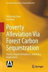 Poverty Alleviation via Forest Carbon Sequestration : Theory, Empirical Evidence, and Policy Implications (International Research on Poverty Reduction)