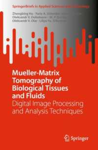 Mueller-Matrix Tomography of Biological Tissues and Fluids : Digital Image Processing and Analysis Techniques (Springerbriefs in Applied Sciences and Technology)