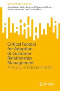 Critical Factors for Adoption of Customer Relationship Management : A Study of Palestine SMEs (Springerbriefs in Business)
