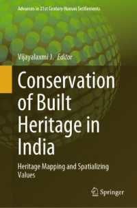 Conservation of Built Heritage in India : Heritage Mapping and Spatializing Values (Advances in 21st Century Human Settlements)