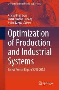 Optimization of Production and Industrial Systems : Select Proceedings of CPIE 2023 (Lecture Notes in Mechanical Engineering)