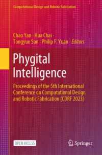 Phygital Intelligence : Proceedings of the 5th International Conference on Computational Design and Robotic Fabrication (CDRF 2023) (Computational Design and Robotic Fabrication)