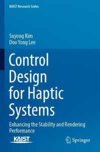 Control Design for Haptic Systems : Enhancing the Stability and Rendering Performance (Kaist Research Series)