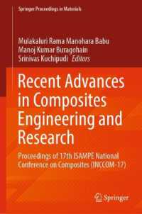 Recent Advances in Composites Engineering and Research : Proceedings of 17th ISAMPE National Conference on Composites (INCCOM-17) (Springer Proceedings in Materials)