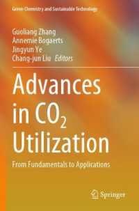Advances in CO2 Utilization : From Fundamentals to Applications (Green Chemistry and Sustainable Technology)