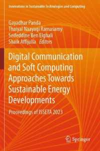Digital Communication and Soft Computing Approaches Towards Sustainable Energy Developments : Proceedings of ISSETA 2023 (Innovations in Sustainable Technologies and Computing)