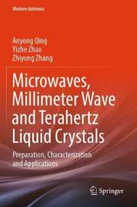 Microwaves, Millimeter Wave and Terahertz Liquid Crystals : Preparation, Characterization and Applications (Modern Antenna)