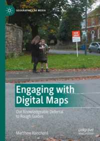デジタル・マップの社会学<br>Engaging with digital maps : Our knowledgeable deferral to rough guides (Geographies of Media)
