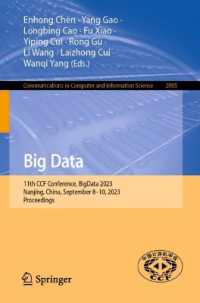 Big Data : 11th CCF Conference, BigData 2023, Nanjing, China, September 8-10, 2023, Proceedings (Communications in Computer and Information Science)