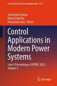 Control Applications in Modern Power Systems : Select Proceedings of EPREC 2023, Volume 3 (Lecture Notes in Electrical Engineering)