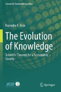 The Evolution of Knowledge : Scientific Theories for a Sustainable Society (Science for Sustainable Societies)