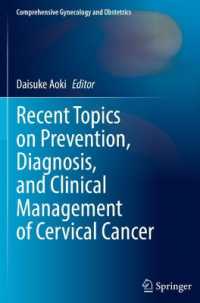 Recent Topics on Prevention, Diagnosis, and Clinical Management of Cervical Cancer (Comprehensive Gynecology and Obstetrics)