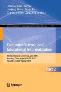 Computer Science and Educational Informatization : 5th International Conference, CSEI 2023, Kunming, China, August 11-13, 2023, Revised Selected Papers, Part II (Communications in Computer and Information Science)