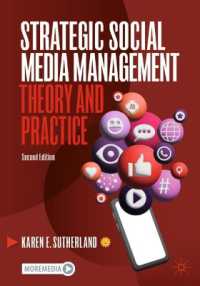 戦略的ソーシャルメディア管理：理論と実践<br>Strategic Social Media Management : Theory and Practice （2ND）