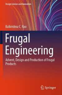 Frugal Engineering : Advent, Design and Production of Frugal Products (Design Science and Innovation)