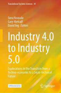 Industry 4.0 to Industry 5.0 : Explorations in the Transition from a Techno-economic to a Socio-technical Future (Translational Systems Sciences)