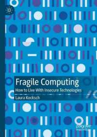 Fragile Computing : How to Live with Insecure Technologies