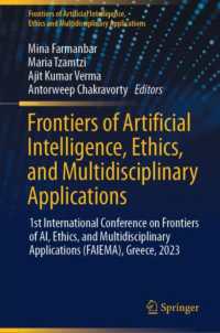 Frontiers of Artificial Intelligence, Ethics, and Multidisciplinary Applications : 1st International Conference on Frontiers of AI, Ethics, and Multidisciplinary Applications (FAIEMA), Greece, 2023 (Frontiers of Artificial Intelligence, Ethics and Mu