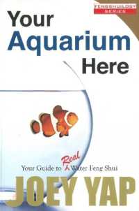Your Aquarium Here : Your Guide to Real Water Feng Shui