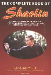 Complete Book of Shaolin : Comprehensive Program for Physical, Emotional, Mental & Spiritual Development