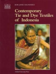 Contemporary Tie and Dye Textiles of Indonesia (The Asia Collection)