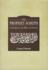 The Prophet Joseph in the Qur'an,the Bible,and History