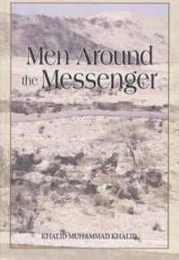 Men around the Messenger : The Companions of the Prophet