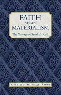 Faith Verus Materialism : Message of Saray Al Kasf