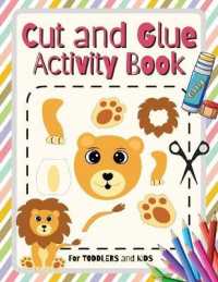 Cut and Glue Activity Book : Scissors Skill Color & Cut out and Glue Activity Book for Kids and Toddlers Ages 3+ Cutting Practice