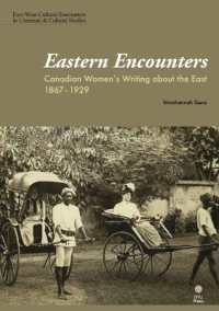 Eastern Encounters : Canadian Women's Writing about the East, 1867-1929