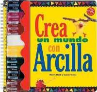 Crea Un Mundo Con Arcilla （Spiral）