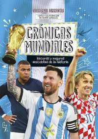 Crónicas mundiales. Récords y mejores anécdotas de la historia / World Anecdotes. Records and the Best Stories in History