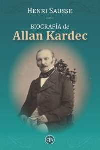Biografía de Allan Kardec : Consejos, Reflexiones Y Máximas de Allan Kardec