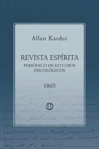 Revista Espírita 1865 : Periódico de Estudios Psicológicos