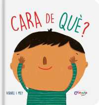 ¿Cara de Qué? （Board Book）