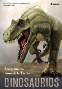 Dinosaurios - Los primeros amos de la Tierra (Quiero Saber)