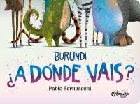 Burundi: ¿A Dónde Vais? (Burundi) （Board Book）