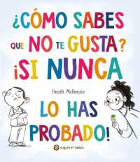 ¿Cómo sabes que no te gusta? ¡Si nunca lo has probado! / You Don't Have to Like It, You Just Have to Eat It (Life Lessons)