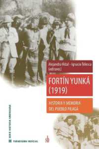 Fortín Yunká (1919) : Historia y memoria del pueblo pilagá (Paradigma Indicial)