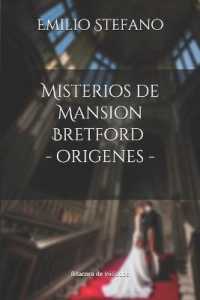 Misterios de Mansion Bretford (Origenes)