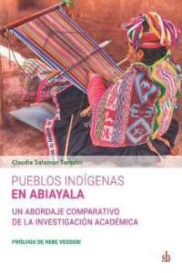 Pueblos indígenas en Abiayala : Un abordaje comparativo de la investigación académica