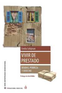 Vivir de prestado. Deudas, derecho y pobreza (Paradigma Indicial)