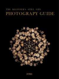 Beginner's Still Life Photography Guide -- Hardback
